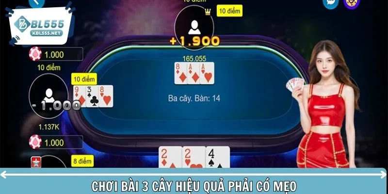 Áp dụng mẹo chơi bài 3 cây để giành thắng lớn