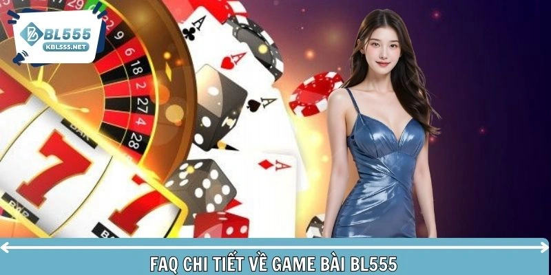 FAQ chi tiết về trò chơi đánh bài trực tuyến