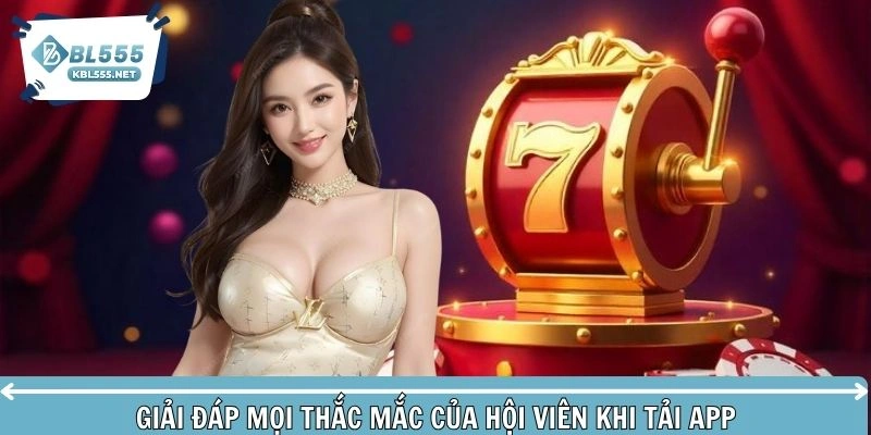Giải đáp mọi thắc mắc của hội viên khi cài đặt ứng dụng game
