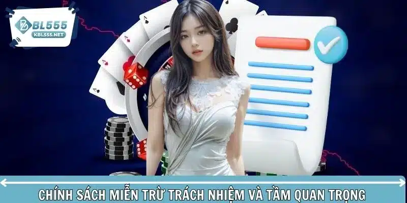 Tổng quan chính sách miễn trừ trách nhiệm và vai trò